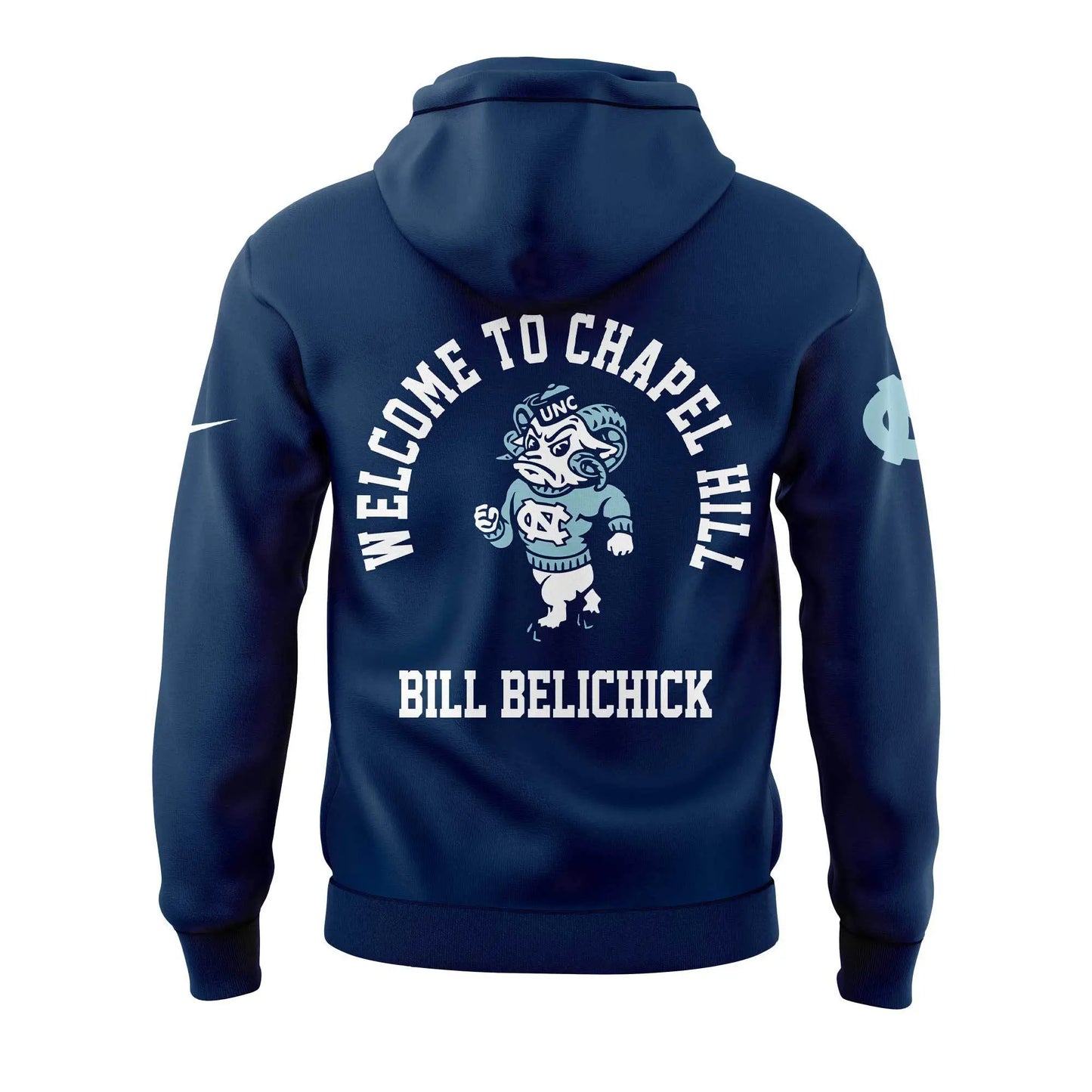 Welcome to Chapel Hill Bill Belichick Hoodie - - Carolina Tar Heels Shirt
