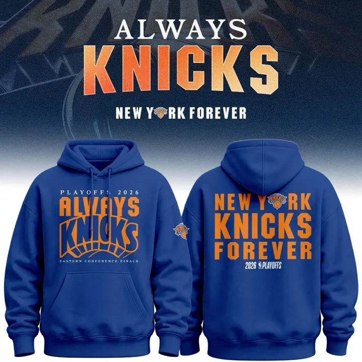 New York Knicks Always Knicks Playoffs Limited Hoodie | ZM92