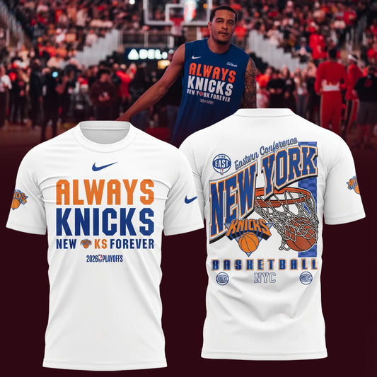 Limited Edition Always Knicks New York Forever 2026 Playoffs Shirt | TN12
