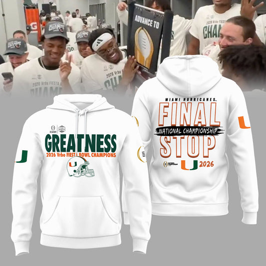 Miami Hurricanes CFP 2026 Fiesta Bowl Champions Limited Edition Hoodie Final Stop Edition White