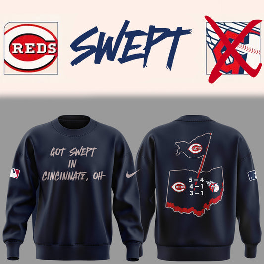 Cincinnati Reds "Got Swept In Cincinnati" 2025 Sweatshirt