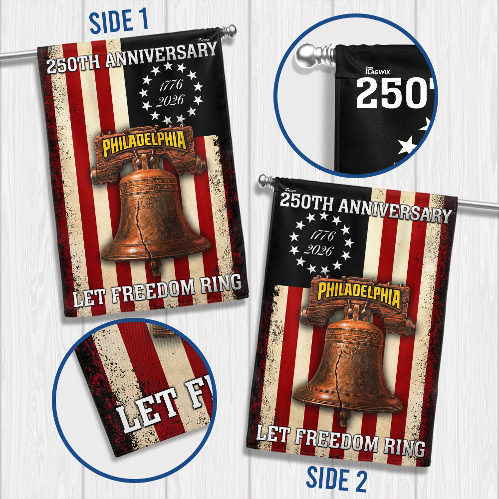 Betsy Ross 250th Anniversary Philadelphia Let Freedom Ring Flag
