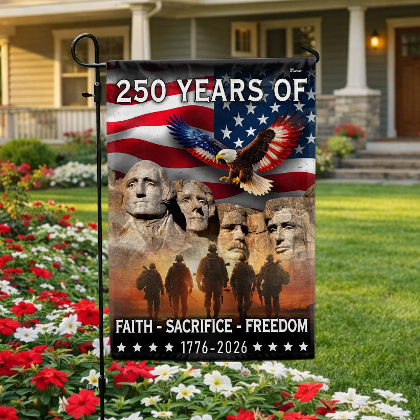 250 Years of Faith Freedom Sacrifice, Mt Rushmore 1776 2026 American Flag