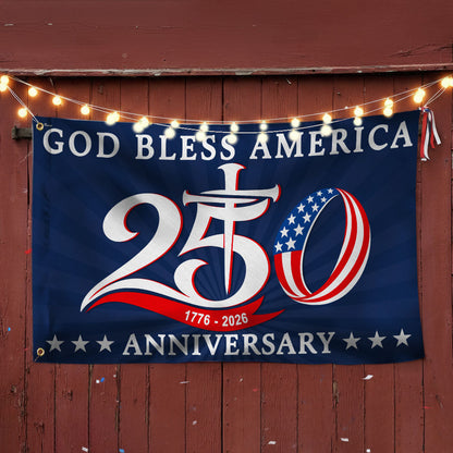 250th Anniversary 1776 2026 American Flag, God Bless America Christ Grommet Flag