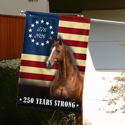 250 Years Strong Horse US Flag, Patriotic Horse Betsy Ross 250 Flag