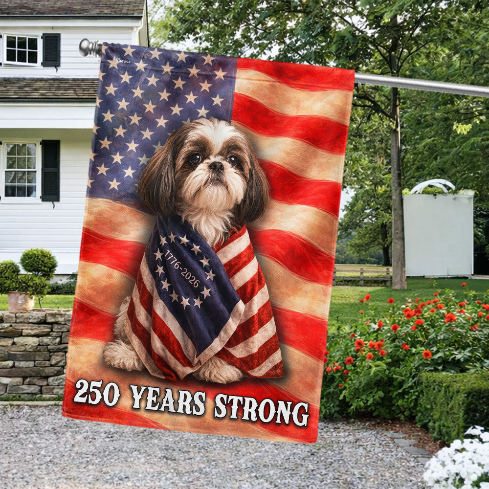 Shih Tzu American Patriot Flag, 250 Years Strong Dog US Flag