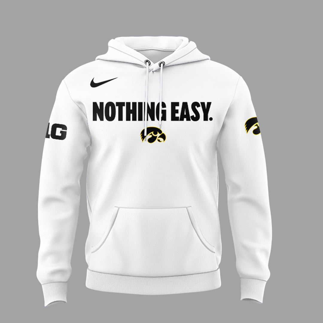 Special New Iowa Hawkeyes Nothing Easy Hoodie