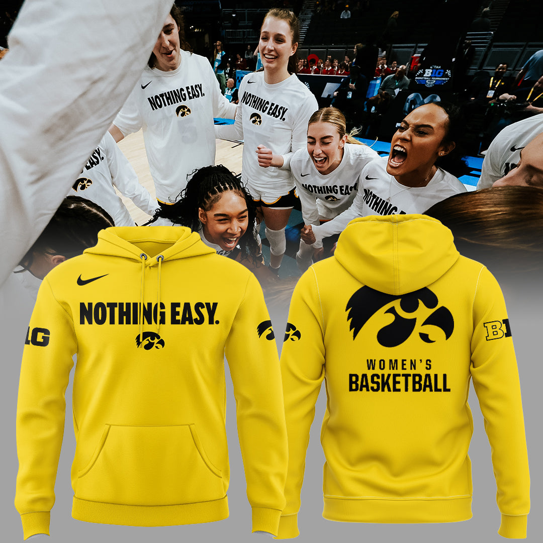 Special New Iowa Hawkeyes Nothing Easy Hoodie