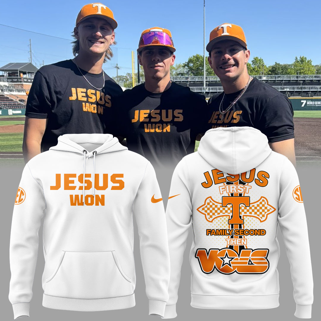Tennessee Baseball JESUS WON Hoodie White - Jesus First Family Second Then Vols Shirt