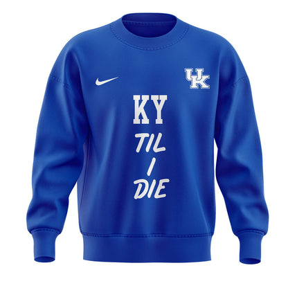 Kentucky Wildcats Men's Basketball "KY 'Til I Die" Sweatshirt