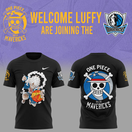 Welcome Luffy are joining the Dallas Mavericks T-Shirt