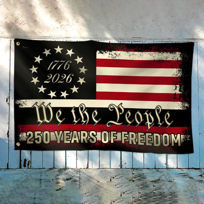 America 250th Anniversary 1776 2026 Semiquincentennial We The People Patriotic Grommet Flag