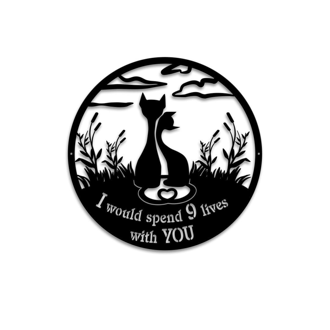 Cat Couple Metal Wall Art with Led Light, I Would Spend 9 Lives with You, Valentine's Day Gift, Cat Lover Gift, Two Cats Wall Hanging