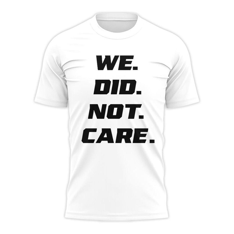 Seattle Seahawks We Did Not Care Champions T-Shirt