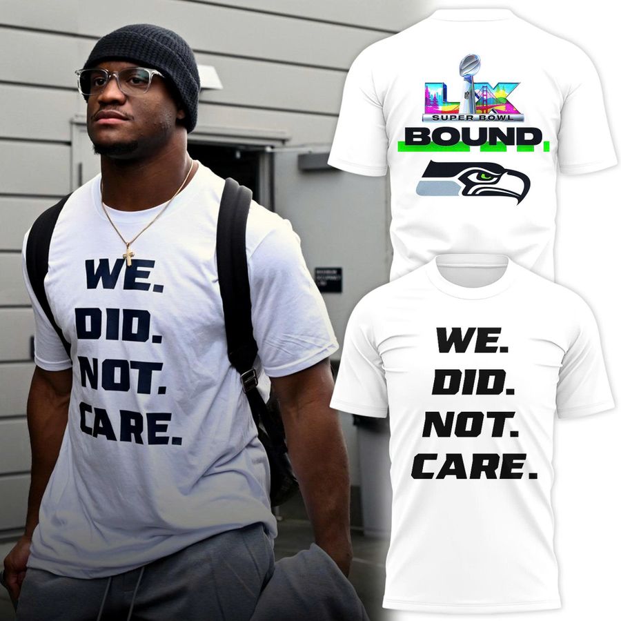 Seattle Seahawks We Did Not Care Champions T-Shirt