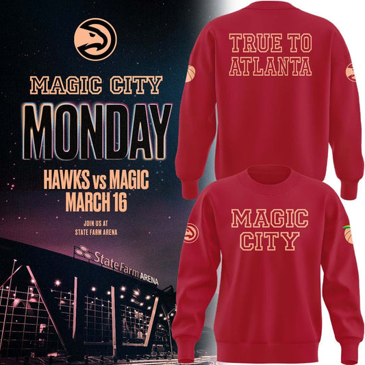 Atlanta Hawks 2026 Magic City True To Atlanta Sweatshirt - True To Atlanta Red Sweatshirt