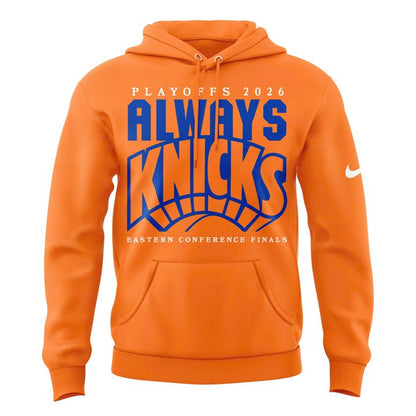 New York Knicks 2026 Playoffs "Always Knicks" Hoodie - Orange | YG82