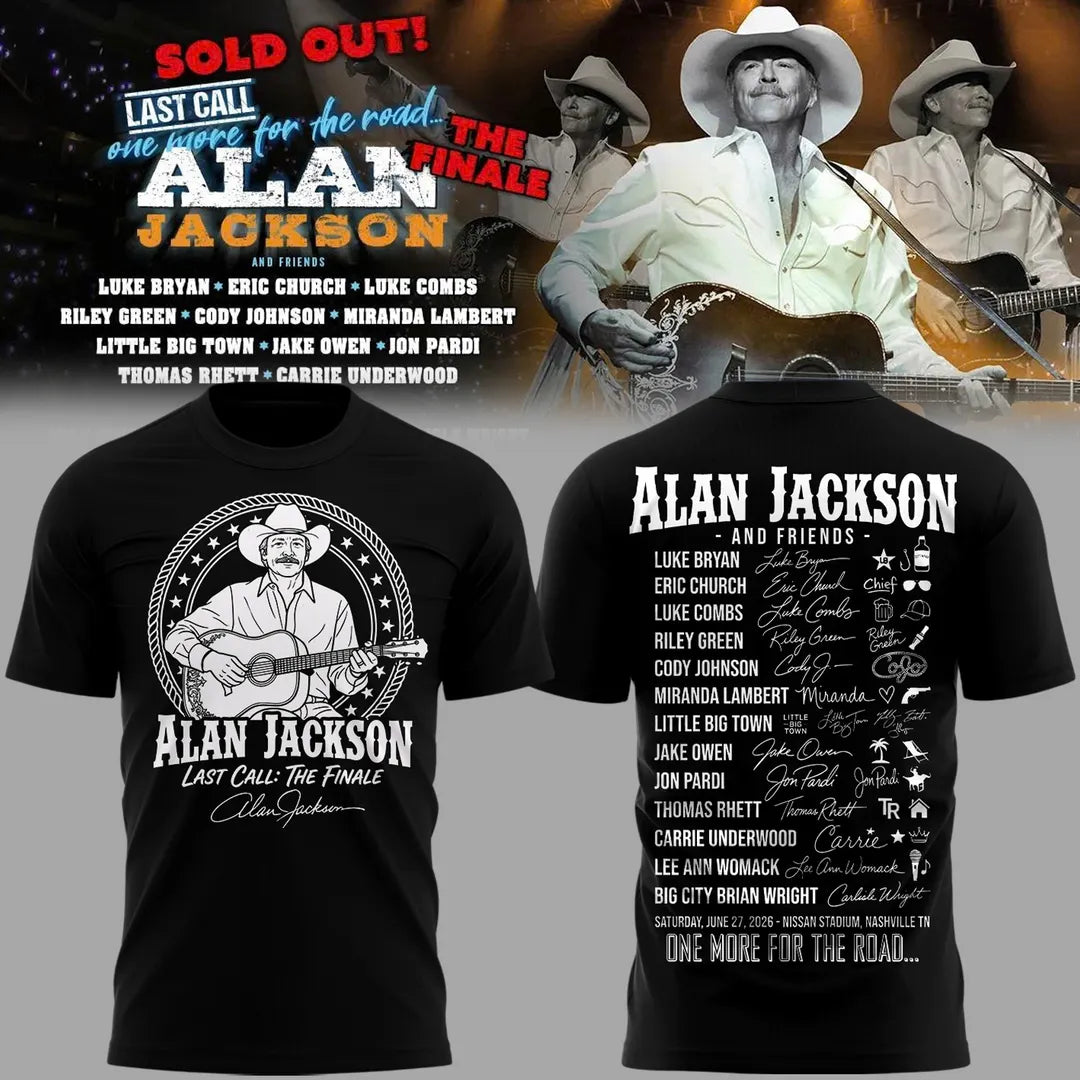 Exclusive Version Alan Jackson "Last Call... The Finale" Black Tshirt 2026