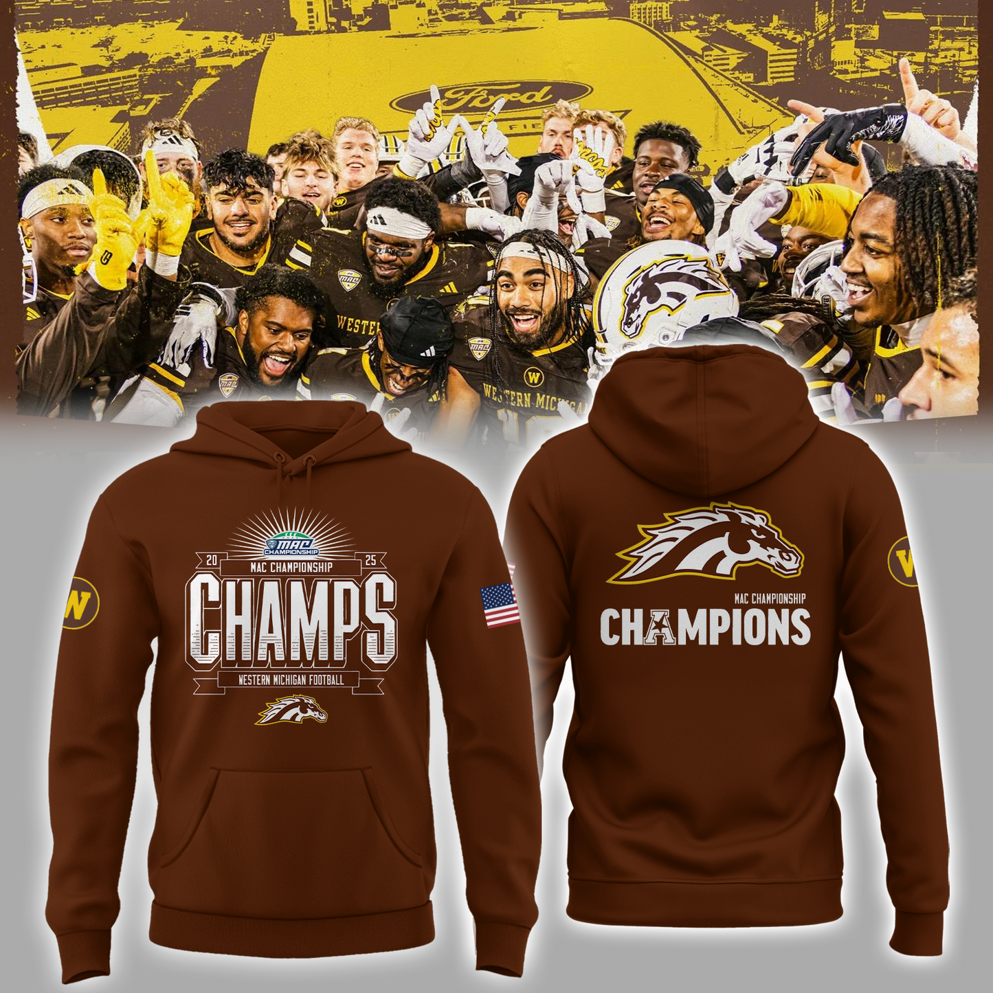 We Are 2025 MAC Champs - Western Michigan Football Brown Hoodie - Unisex - 100% Cotton