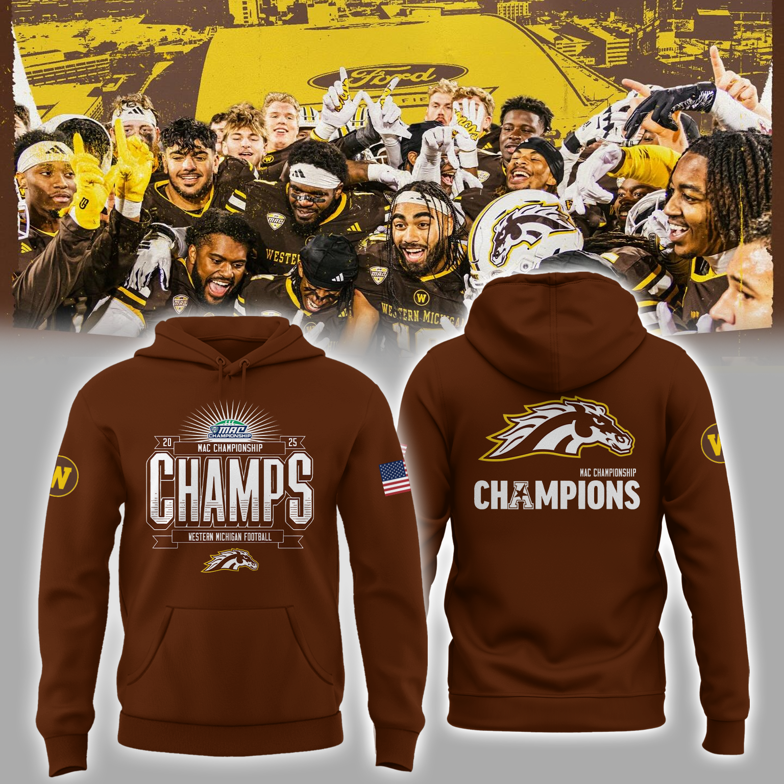 We Are 2025 MAC Champs - Western Michigan Football Brown Hoodie - Unisex - 100% Cotton