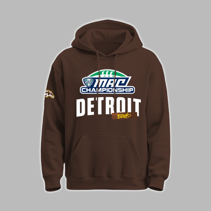 We Are 2025 MAC Champs - THE BRONCOS ARE DETROIT BOUND! - Western Michigan Football Brown Hoodie - Unisex - 100% Cotton