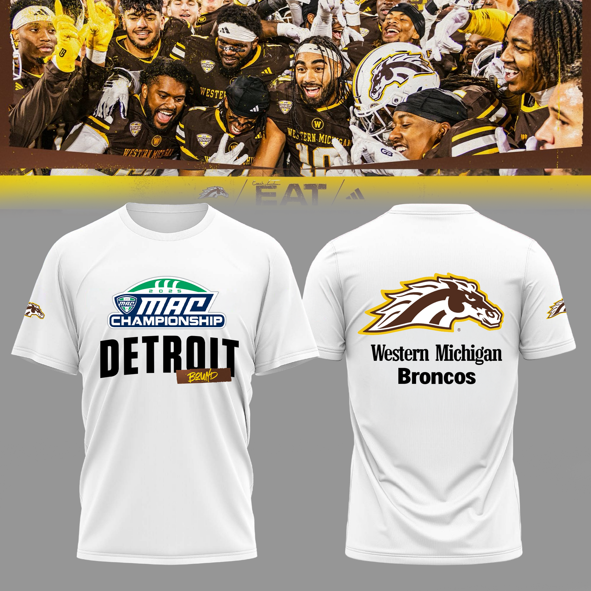 THE BRONCOS ARE DETROIT BOUND! - Western Michigan Football White T-Shirt - Unisex - 100% Cotton