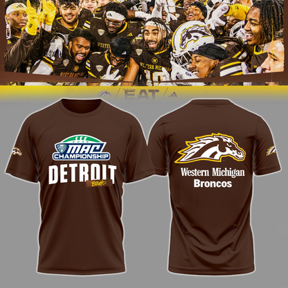 We Are 2025 MAC Champs - THE BRONCOS ARE DETROIT BOUND! Western Michigan Football Brown T-Shirt - Unisex - 100% Cotton