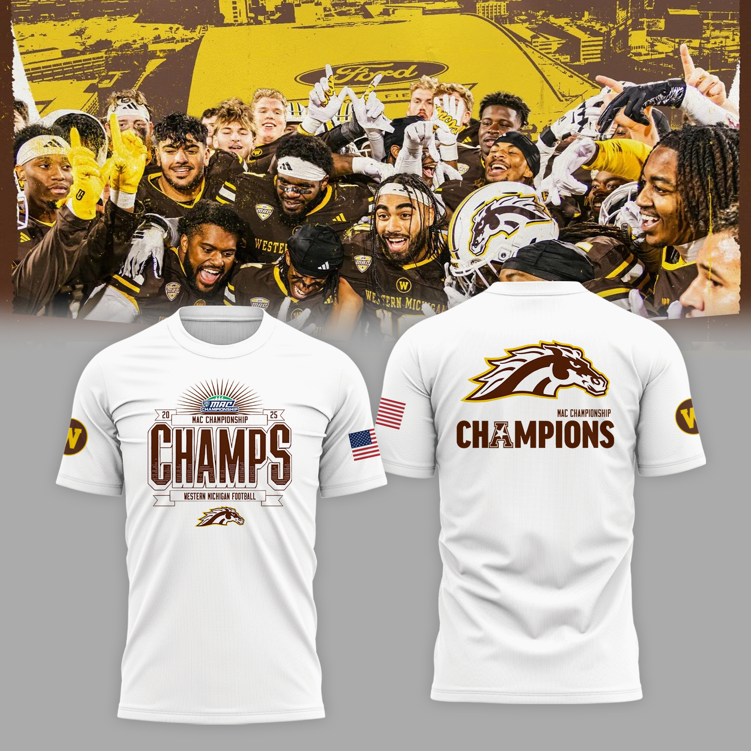 We Are 2025 MAC Champs - Western Michigan Football White T-Shirt - Unisex - 100% Cotton